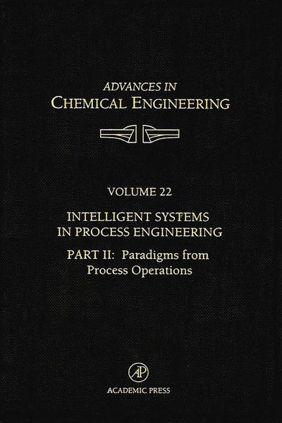 Produktbild: Intelligent Systems in Process Engineering, Part II: Paradigms from Process Operations