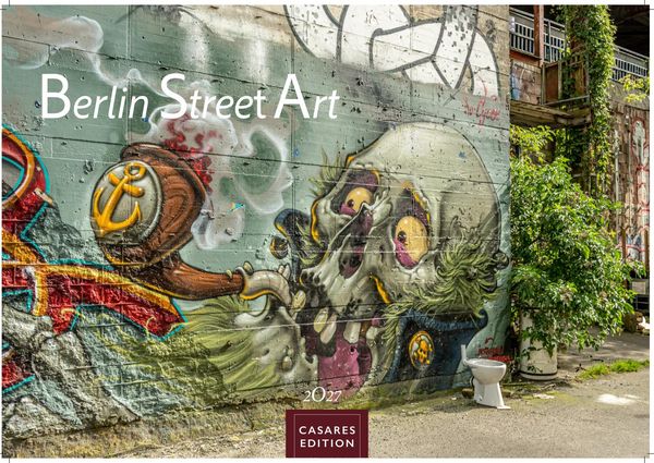 Produktbild: Berlin Street Art Kalender 2027 &ndash; Wandkalender | Fotokalender Deutschland 24x35cm &ndash; Vielfalt und Kreativit&auml;t der urbanen Kunst