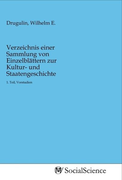 Verzeichnis einer Sammlung von Einzelblättern zur Kultur- und Staatengeschichte, Taschenbuch von , MV-SocialScience, 9783968822693