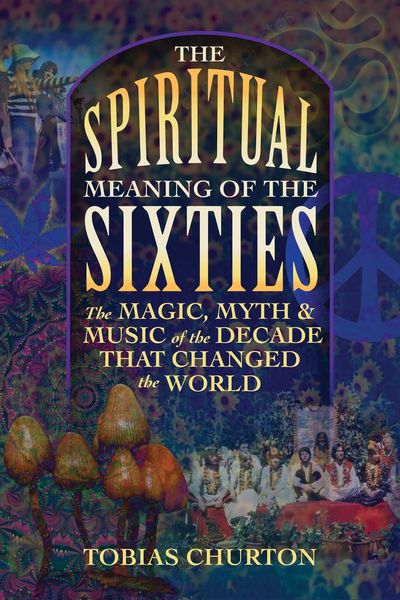 Produktbild: The Spiritual Meaning of the Sixties
