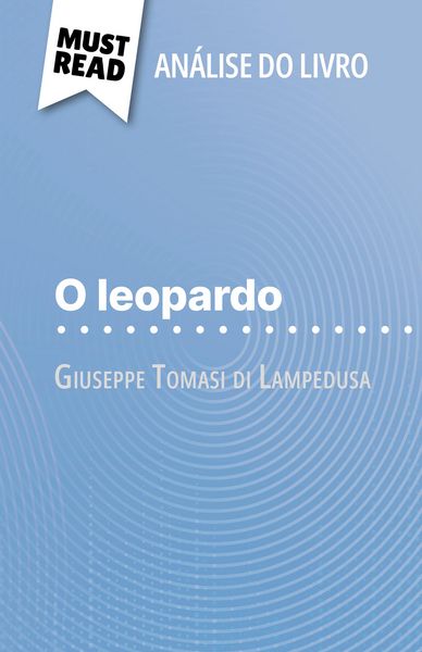Produktbild: O leopardo de Giuseppe Tomasi di Lampedusa (An&aacute;lise do livro)