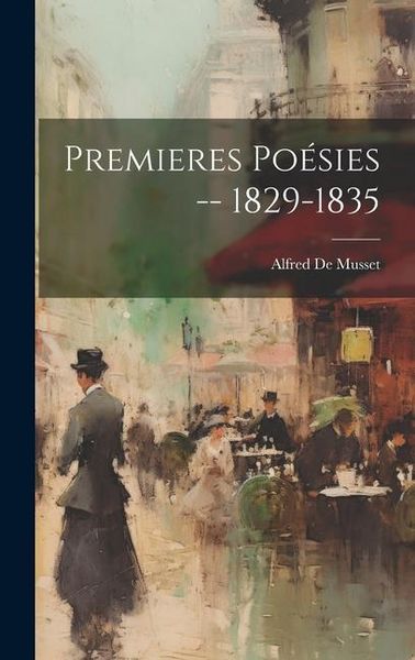 Produktbild: Premieres Po&eacute;sies -- 1829-1835