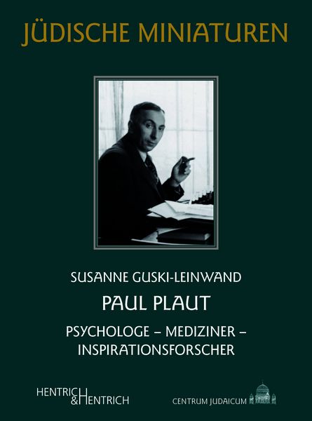 Paul Plaut, Paperback von Susanne Guski-Leinwand, Hentrich und Hentrich Verlag Berlin, 978-3-95565-774-1