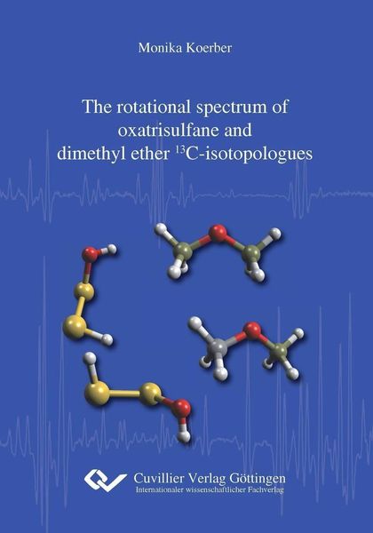 Produktbild: The rotational spectrum of oxatrisulfane and dimethyl ether 13C-isotopologues