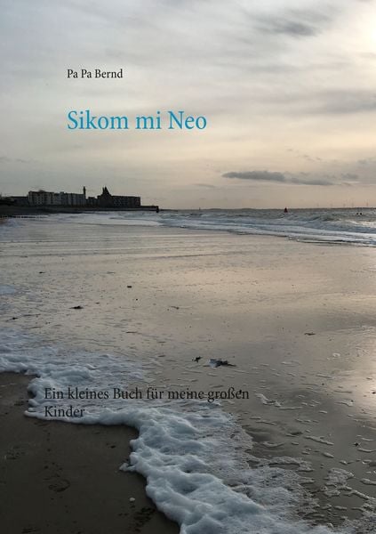 Sikom mi Neo, Taschenbuch von Pa Pa Bernd, BoD – Books on Demand, 9783746065496