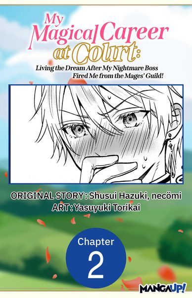 Produktbild: My Magical Career at Court: Living the Dream After My Nightmare Boss Fired Me from the Mages' Guild! #002