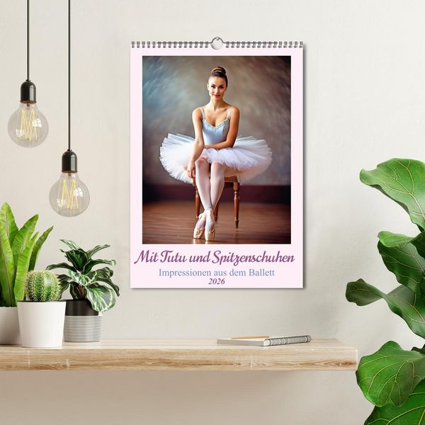 Produktbild: Mit Tutu und Spitzenschuhen Impressionen aus dem Ballett (Wandkalender 2026 DIN A3 hoch), CALVENDO Monatskalender