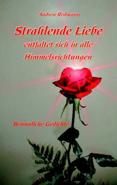 Produktbild: Strahlende Liebe entfaltet sich in alle Himmelsrichtungen