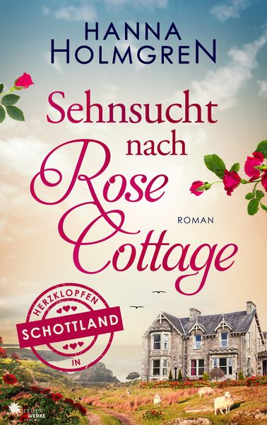 Produktbild: Sehnsucht nach Rose Cottage (Herzklopfen in Schottland)