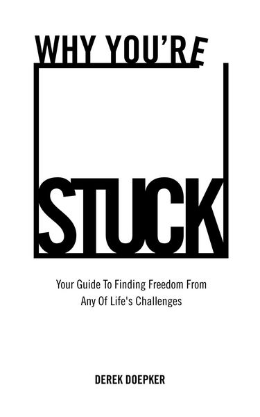 Produktbild: Why You're Stuck: Your Guide To Finding Freedom From Any Of Life's Challenges