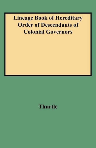 Produktbild: Lineage Book of Hereditary Order of Descendants of Colonial Governors