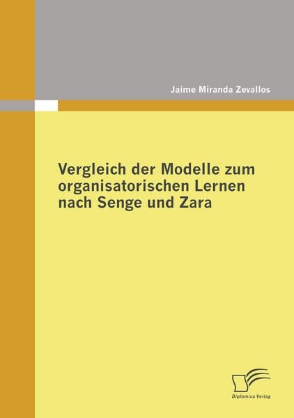 Produktbild: Vergleich der Modelle zum organisatorischen Lernen nach Senge und Zara