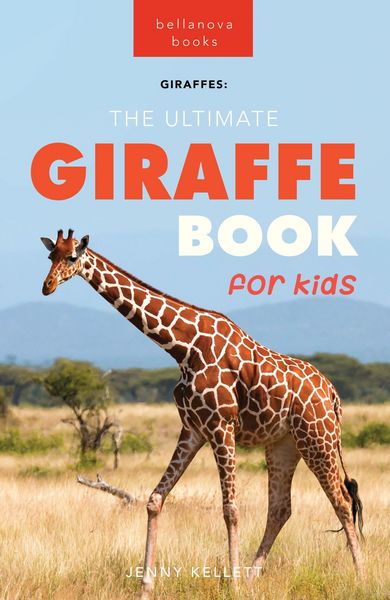 Produktbild: Giraffes: The Ultimate Giraffe Book for Kids (Animal Books for Kids, #27)
