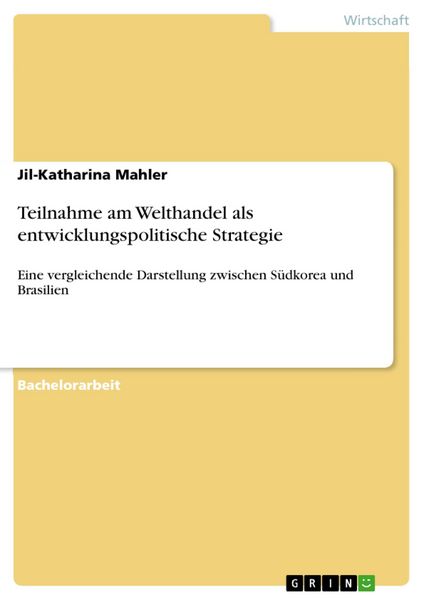 Produktbild: Teilnahme am Welthandel als entwicklungspolitische Strategie