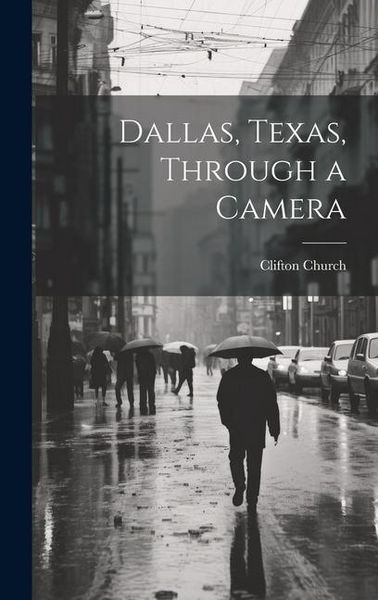 Produktbild: Dallas, Texas, Through a Camera