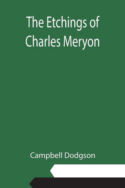 Produktbild: The Etchings of Charles Meryon