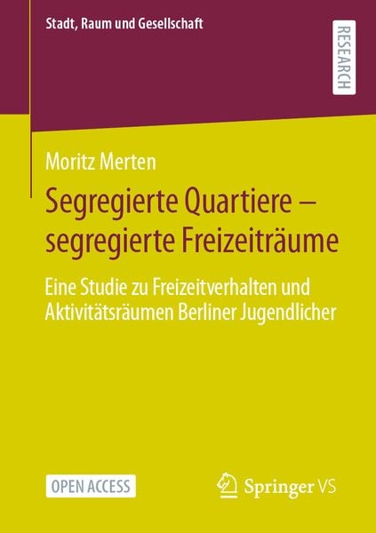 Produktbild: Segregierte Quartiere &ndash; segregierte Freizeitr&auml;ume