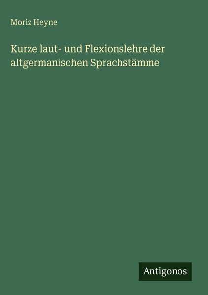 Produktbild: Kurze laut- und Flexionslehre der altgermanischen Sprachst&auml;mme