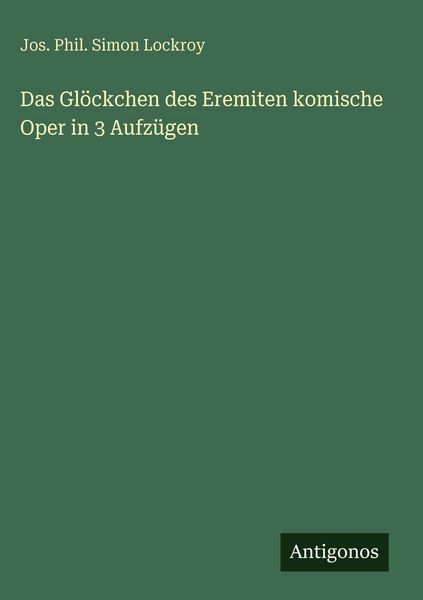 Produktbild: Das Gl&ouml;ckchen des Eremiten komische Oper in 3 Aufz&uuml;gen