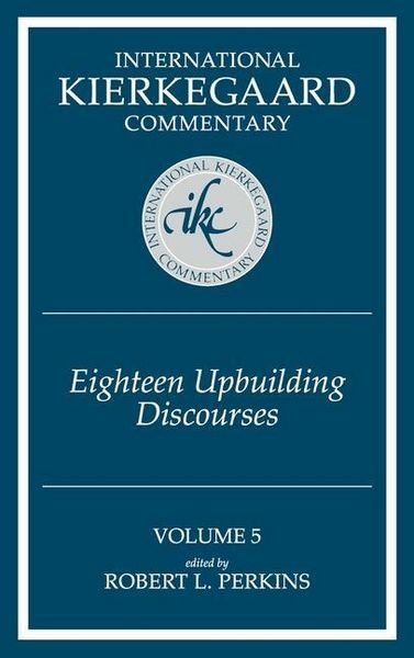 Produktbild: International Kierkegaard Commentary Volume 5: Eighteen Upbuilding Discourses