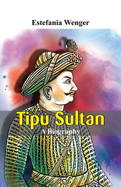 Produktbild: Tipu Sultan - A Biography