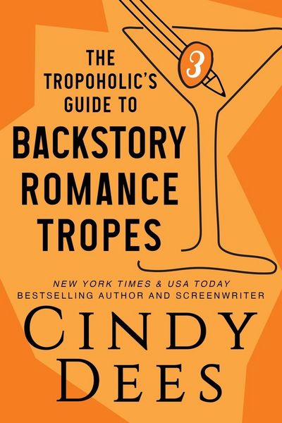 Produktbild: The Tropoholic's Guide to Backstory Romance Tropes