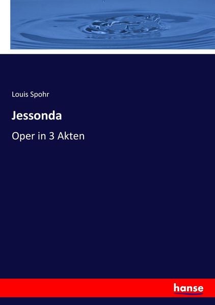 Jessonda, Taschenbuch von Louis Spohr, Hansebooks, 9783743695641