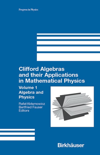 Produktbild: Clifford Algebras and their Applications in Mathematical Physics