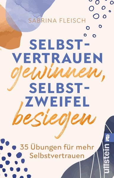Produktbild: Selbstvertrauen gewinnen, Selbstzweifel besiegen