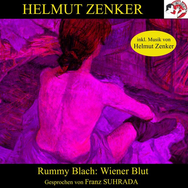 Rummy Blach: Wiener Blut - Helmut Zenker, Audio, 9783902676771