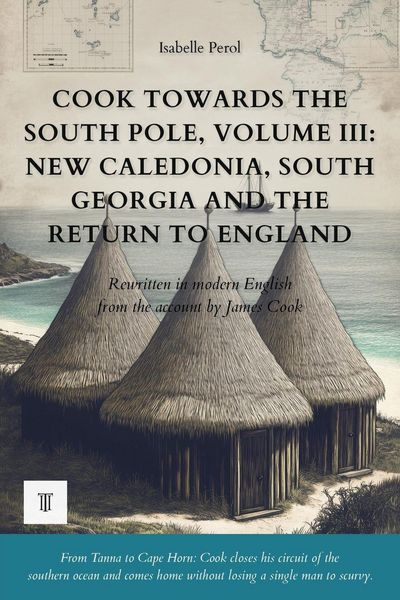 Produktbild: Cook Towards the South Pole, Volume III