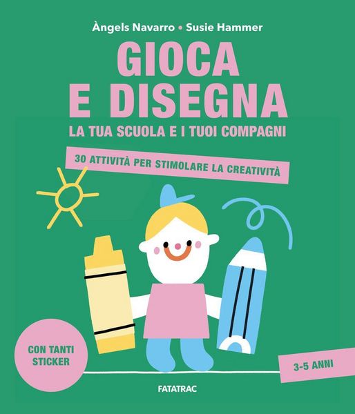 Produktbild: Gioca e disegna la tua scuola e i tuoi compagni. 30 attivit&agrave; per stimolare la creativit&agrave;. Con adesivi
