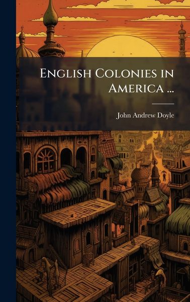 Produktbild: English Colonies in America ...