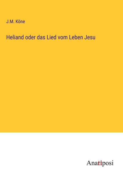 Produktbild: Heliand oder das Lied vom Leben Jesu
