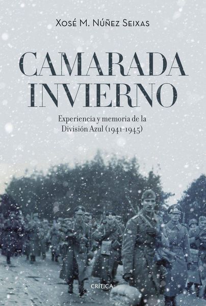 Produktbild: Camarada invierno : experiencia y memoria de la Divisi&oacute;n Azul, 1941-1945