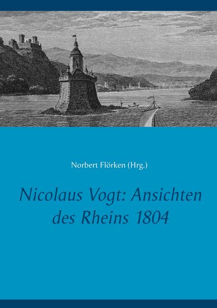 Produktbild: Nicolaus Vogt: Ansichten des Rheins 1804