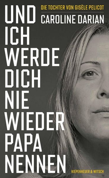 Produktbild: Und ich werde dich nie wieder Papa nennen