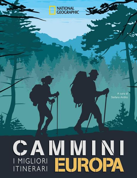 Produktbild: Cammini Europa. I migliori itinerari. National Geographic