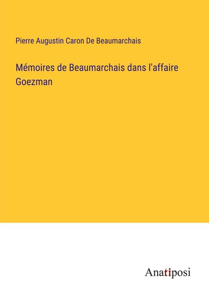 Produktbild: M&eacute;moires de Beaumarchais dans l'affaire Goezman