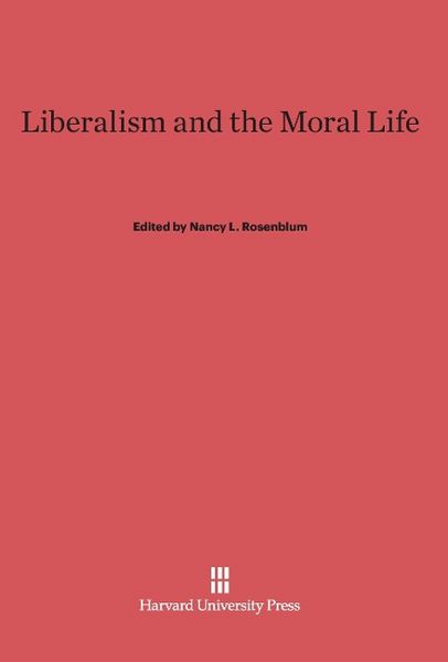Produktbild: Liberalism and the Moral Life