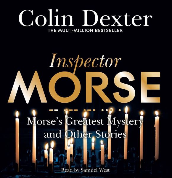 Produktbild: Dexter, C: Morse's Greatest Mystery and Other Stories