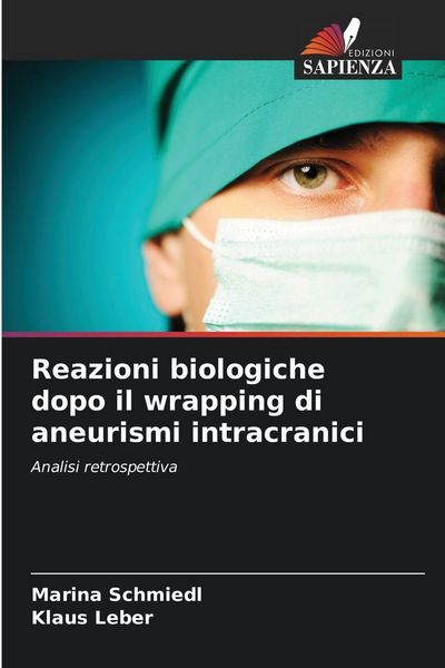 Produktbild: Reazioni biologiche dopo il wrapping di aneurismi intracranici