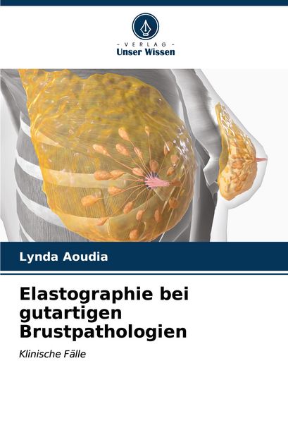 Produktbild: Elastographie bei gutartigen Brustpathologien