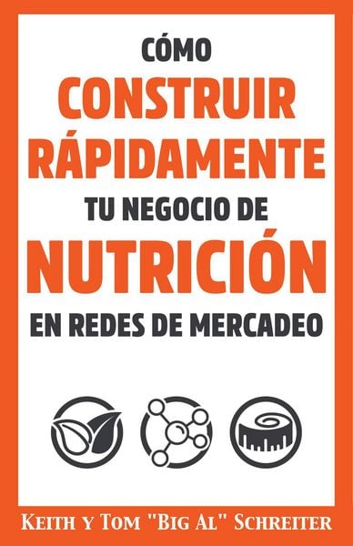 Produktbild: C&oacute;mo Construir R&aacute;pidamente tu Negocio de Nutrici&oacute;n en Redes de Mercadeo