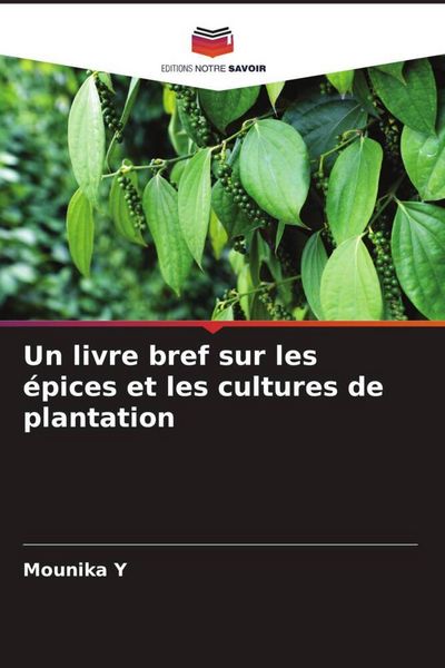Produktbild: Un livre bref sur les &eacute;pices et les cultures de plantation