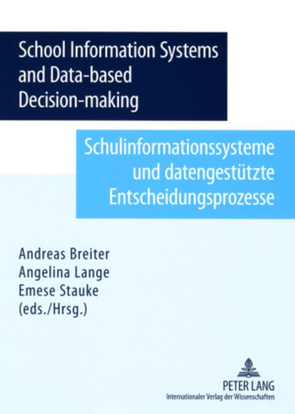 School Information System and Data-based Decision-making- Schulinformationssysteme und datengestuetzte Entscheidungsprozesse, Taschenbuch von , Peter