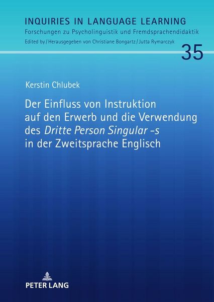 Produktbild: Der Einfluss von Instruktion auf den Erwerb und die Verwendung des &laquo;Dritte Person Singular -s&raquo; in der Zweitsprache Englisch
