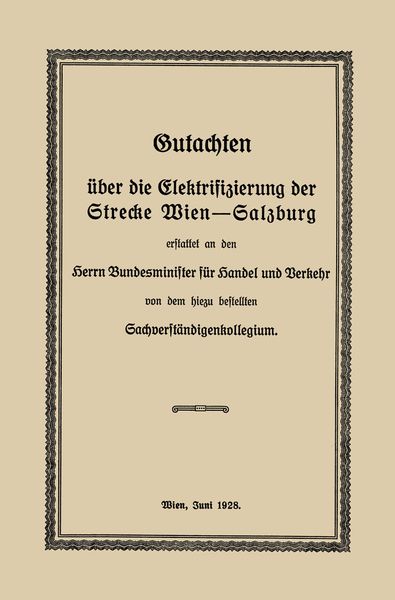 Produktbild: Gutachten &uuml;ber die Elektrifizierung der Strecke Wien &mdash;Salzburg