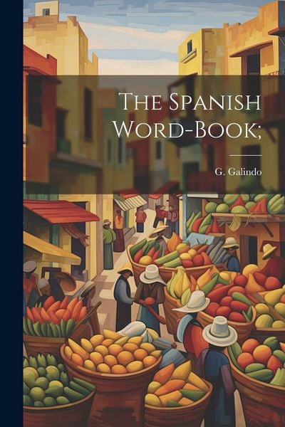 Produktbild: The Spanish Word-book;
