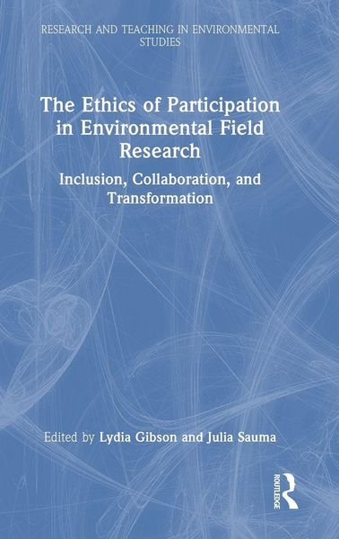 Produktbild: The Ethics of Participation in Environmental Field Research